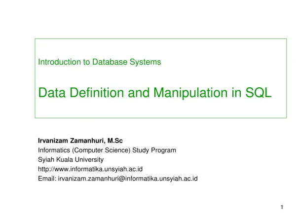 Introduction to Database Systems Data Definition and Manipulation in SQL