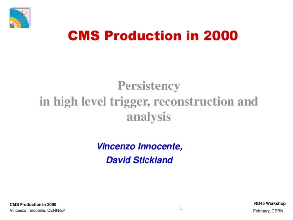 CMS Production in 2000
