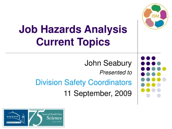 Job Hazards Analysis Current Topics