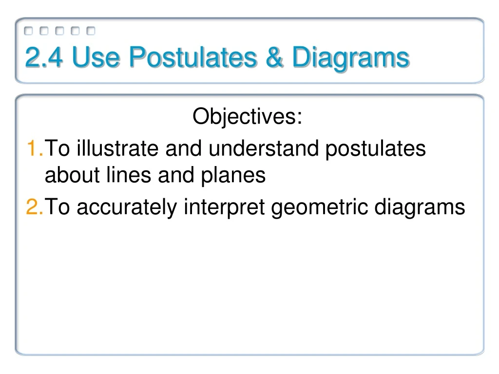 2 4 use postulates diagrams
