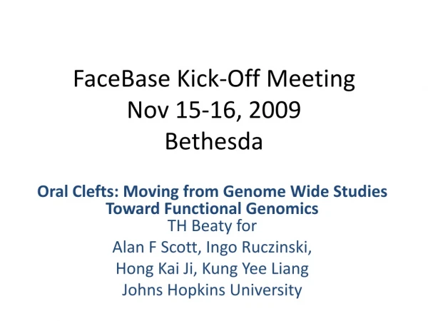 FaceBase Kick-Off Meeting Nov 15-16, 2009 Bethesda