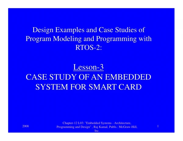 Design Examples and Case Studies of Program Modeling and Programming with RTOS-2: