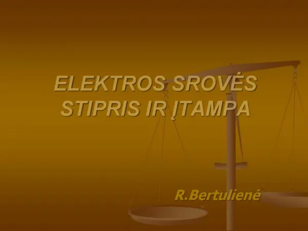 ELEKTROS SROVES STIPRIS IR ITAMPA