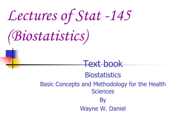 Lectures of Stat -145 (Biostatistics)