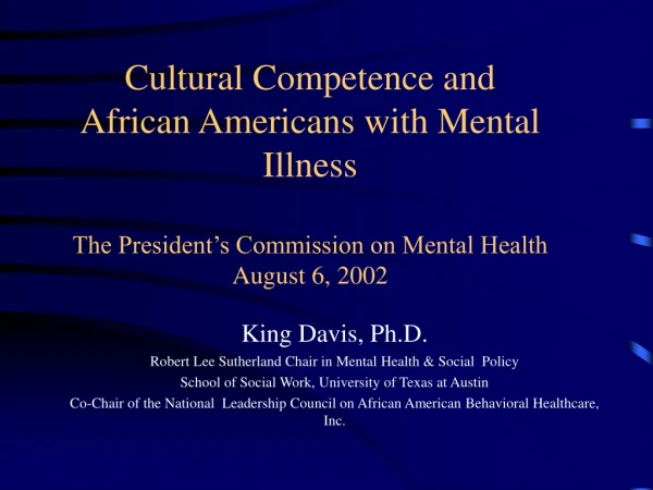 King Davis, Ph.D. Robert Lee Sutherland Chair in Mental Health &amp; Social  Policy