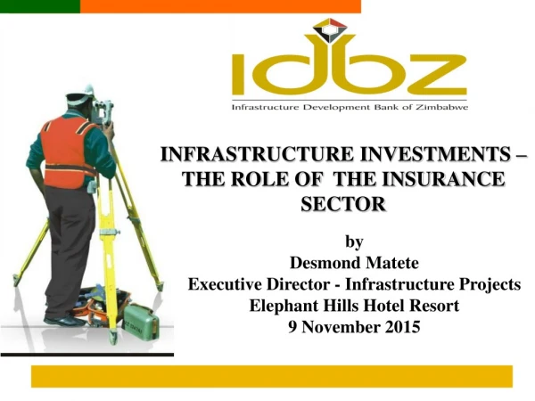 INFRASTRUCTURE INVESTMENTS – THE ROLE OF  THE INSURANCE SECTOR