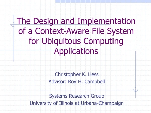 The Design and Implementation of a Context-Aware File System for Ubiquitous Computing Applications