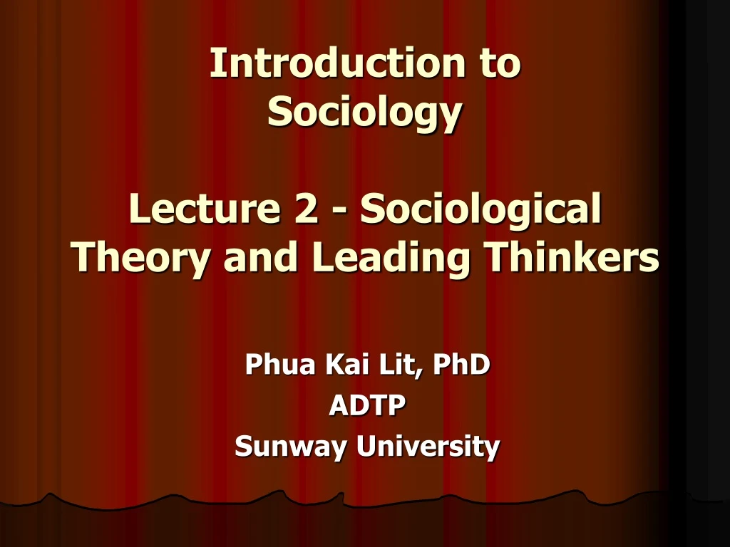 introduction to sociology lecture 2 sociological theory and leading thinkers