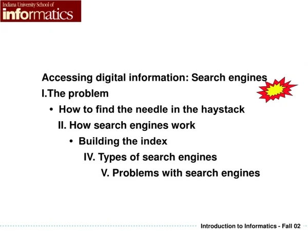 Accessing digital information: Search engines  I.The problem