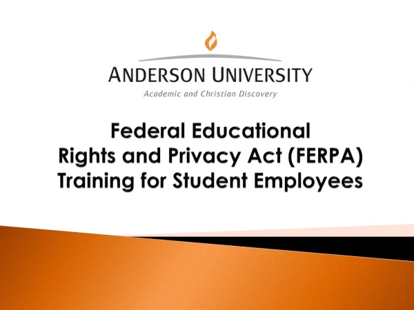 Federal Educational  Rights and Privacy Act (FERPA) Training for Student Employees