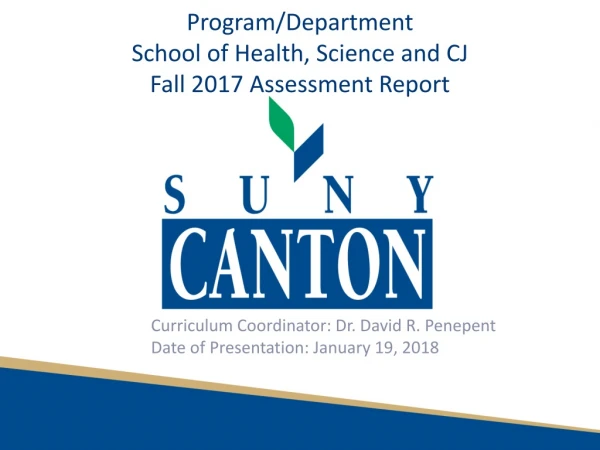 Program/Department School of Health, Science and CJ Fall 2017 Assessment Report