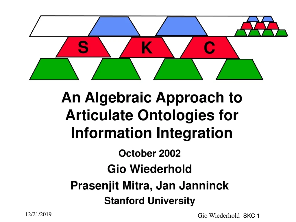 october 2002 gio wiederhold prasenjit mitra jan janninck stanford university