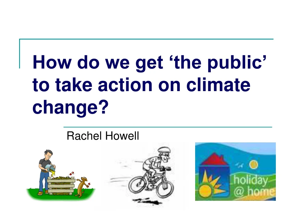 how do we get the public to take action on climate change