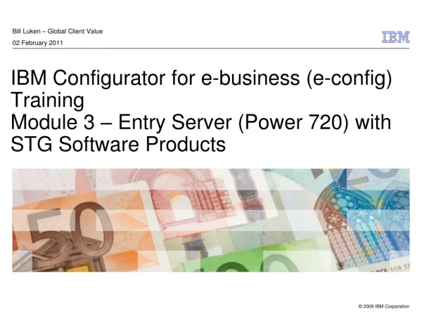 Bill Luken – Global Client Value  02 February 2011