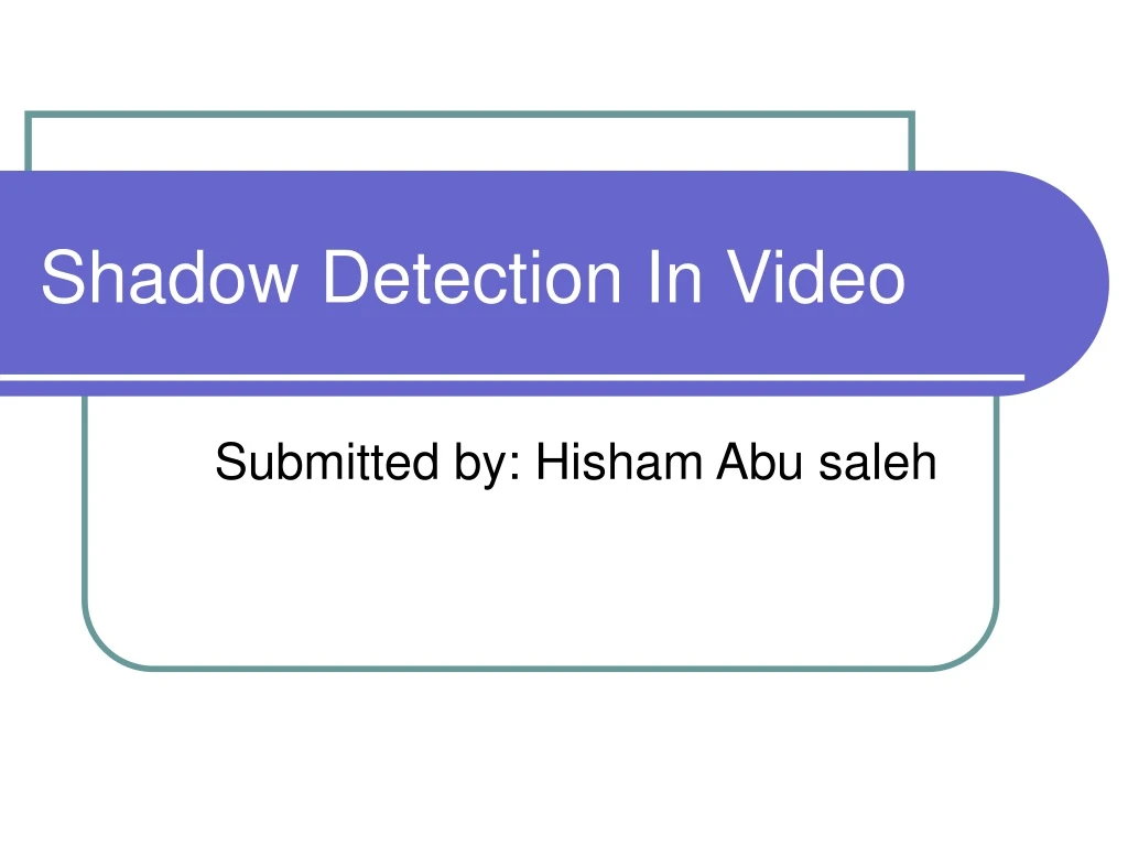 shadow detection in video