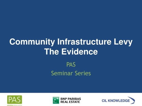 Community Infrastructure Levy The Evidence
