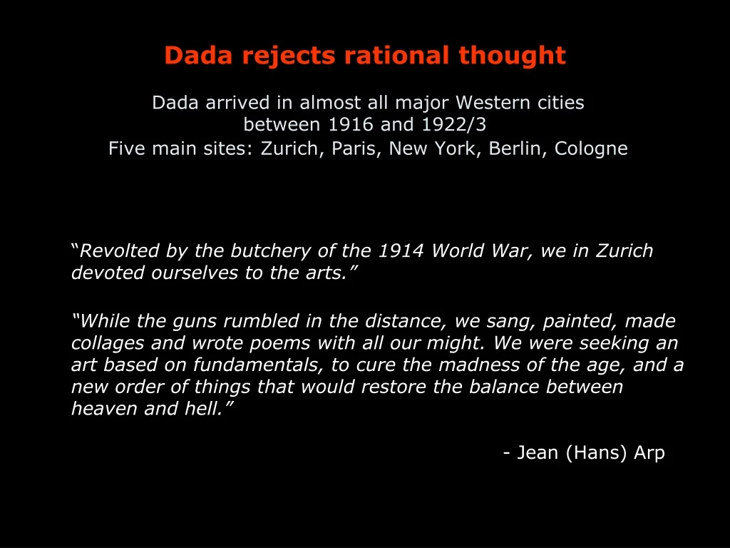 dada rejects rational thought dada arrived
