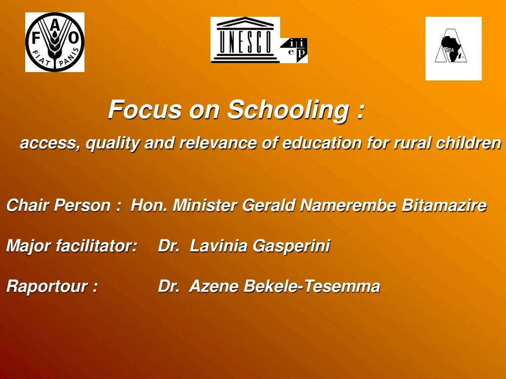 focus on schooling access quality and relevance