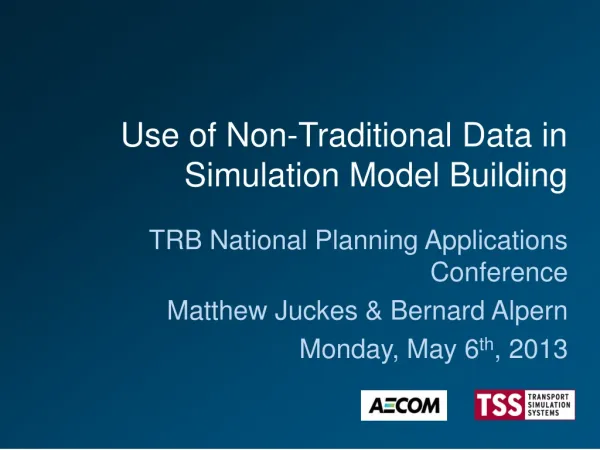 Use of Non-Traditional Data in Simulation Model Building
