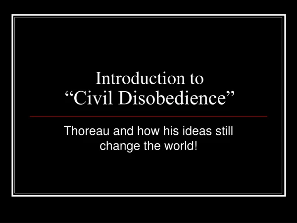 Introduction to “Civil Disobedience”