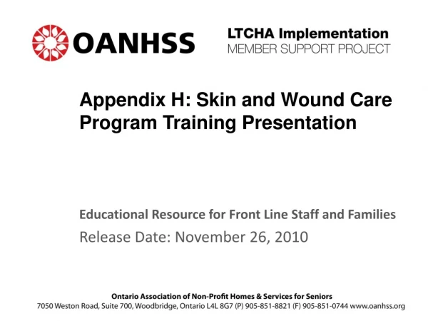 Appendix H: Skin and Wound Care Program Training Presentation