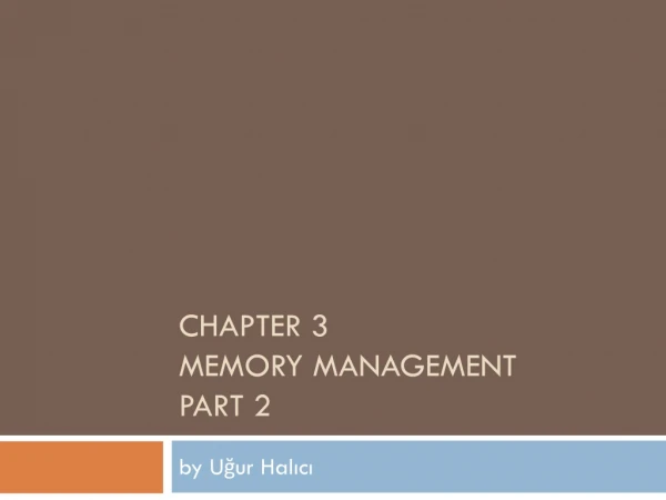 CHAPTER 3 MEMORY MANAGEMENT PART 2