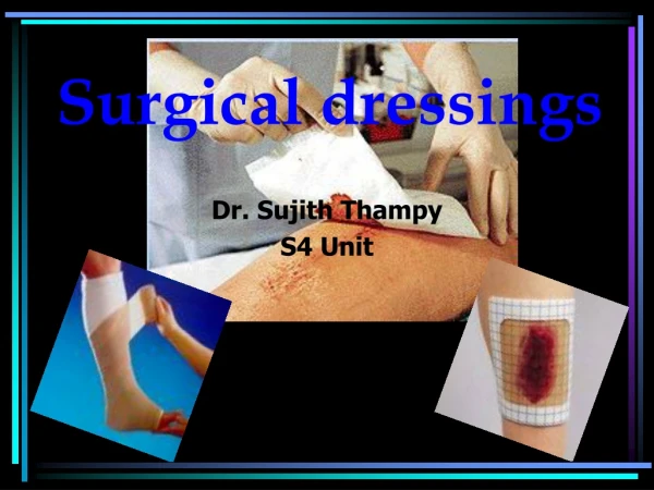 Surgical dressings