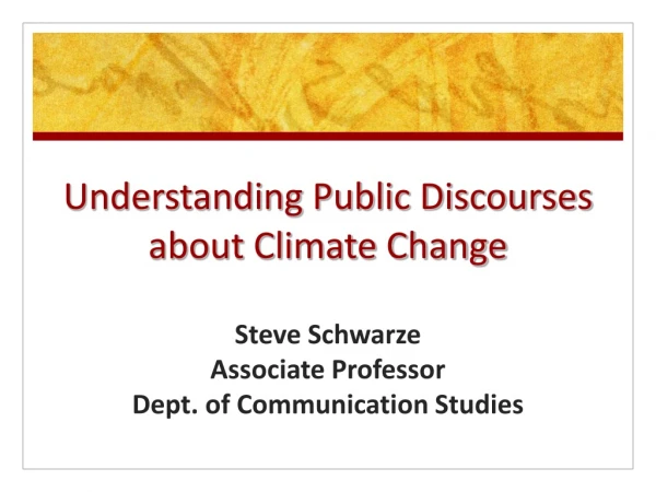 Understanding Public Discourses about Climate Change