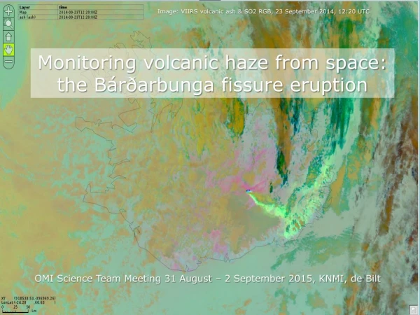 Monitoring volcanic haze from space: the  Bárðarbunga  fissure eruption