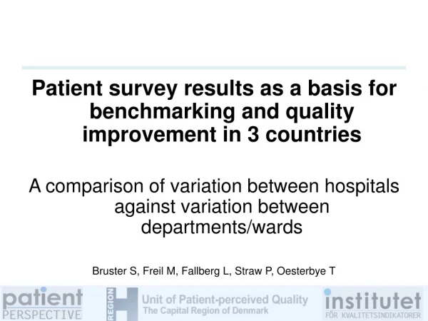 Patient survey results as a basis for benchmarking and quality improvement in 3 countries