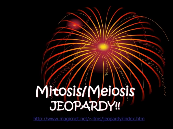 Mitosis/Meiosis  JEOPARDY!!