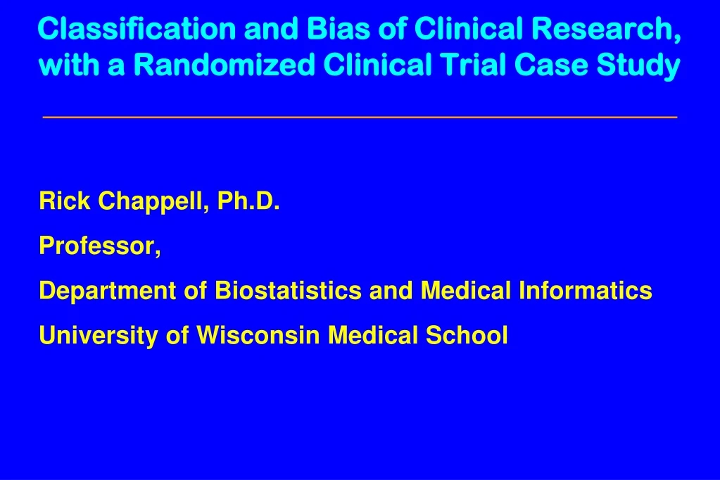 classification and bias of clinical research with a randomized clinical trial case study