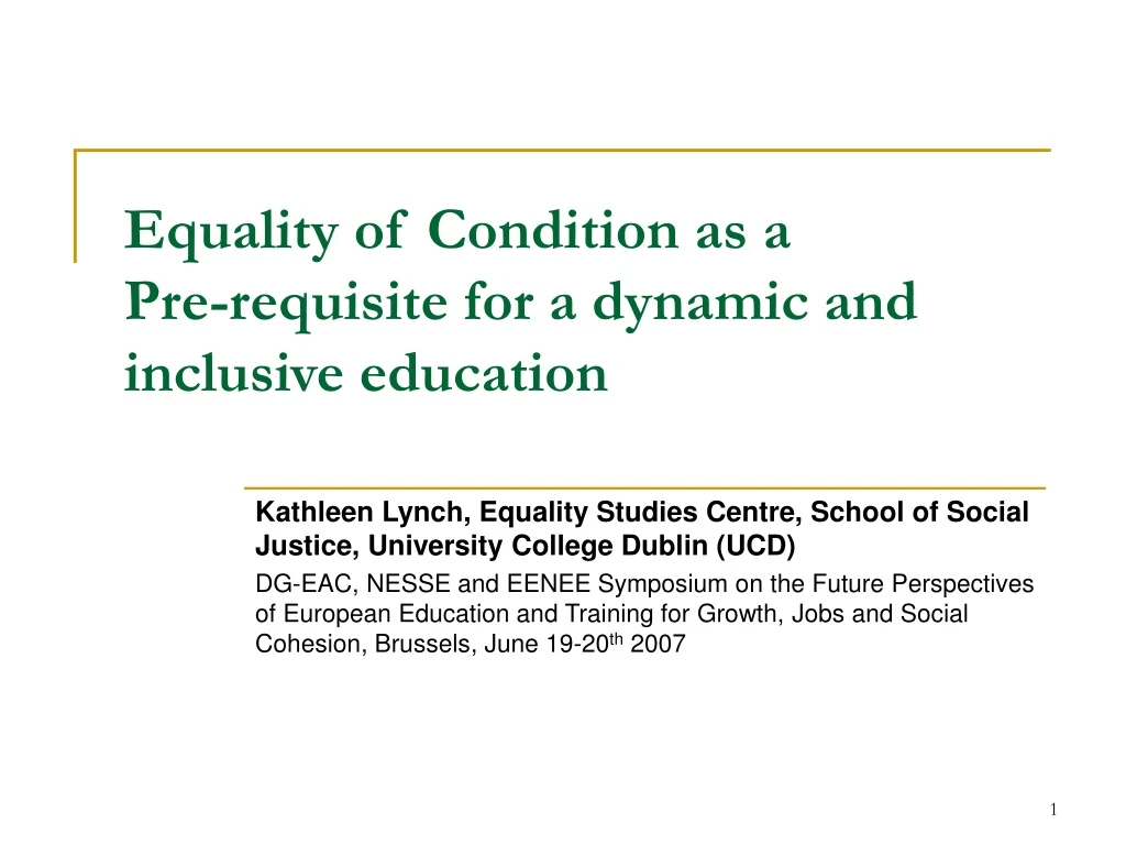 equality of condition as a pre requisite for a dynamic and inclusive education