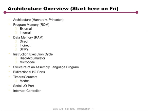 Architecture Overview (Start here on Fri)