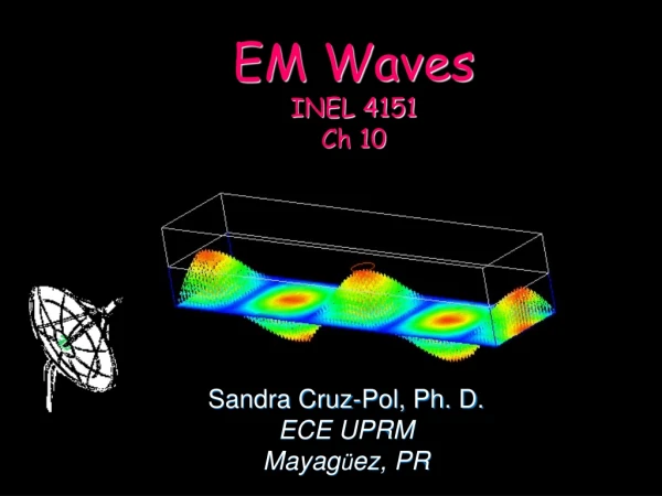 EM Waves INEL 4151 Ch 10