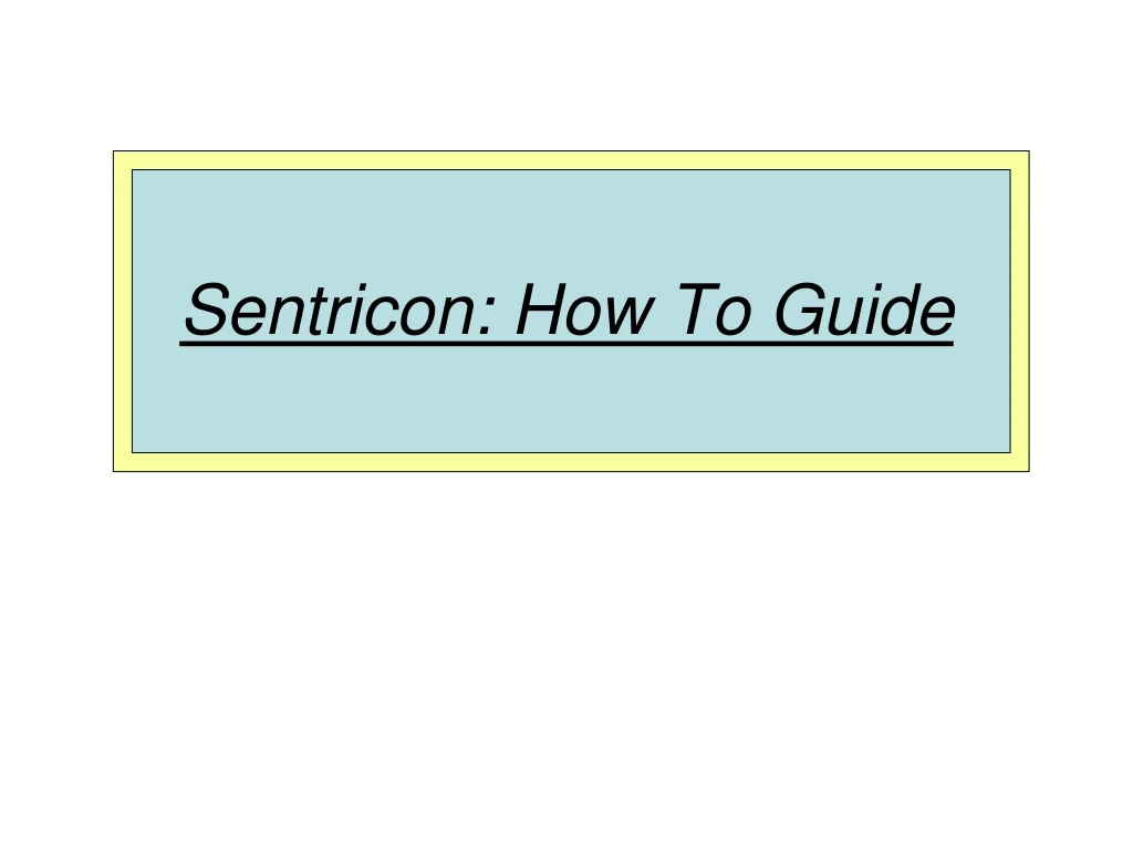 sentricon how to guide