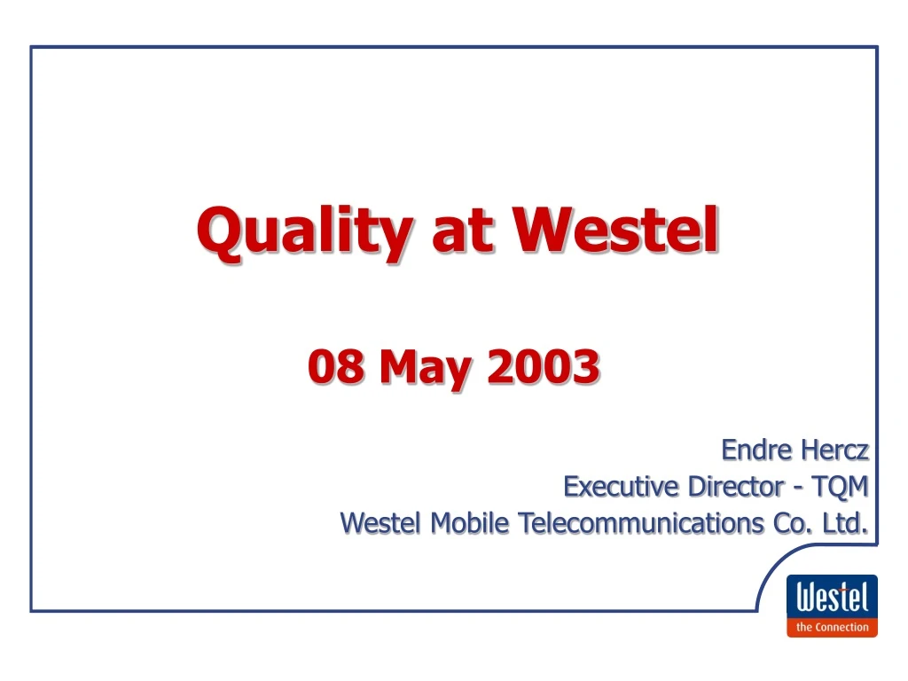 quality at westel