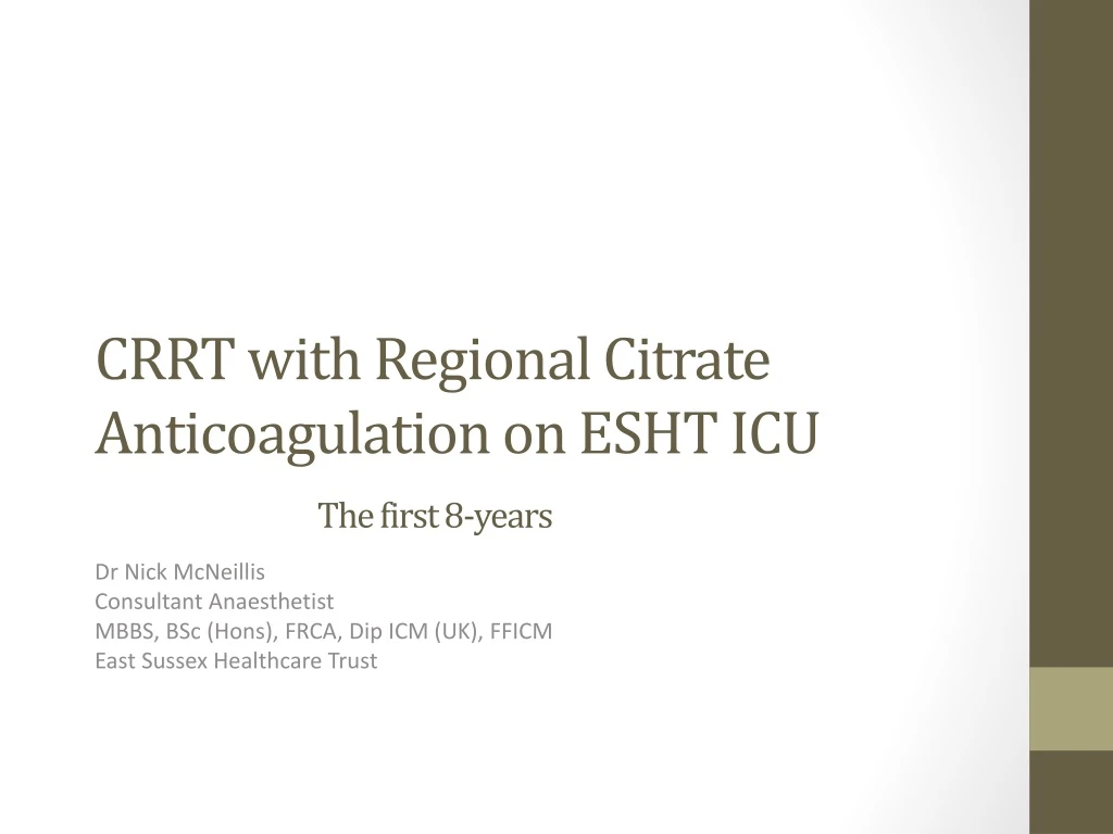 crrt with regional citrate a nticoagulation on esht icu t he first 8 years