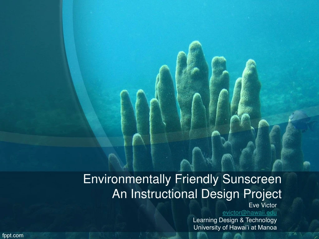 environmentally friendly sunscreen an instructional design project