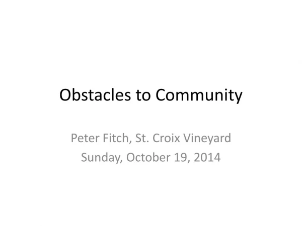 Obstacles to Community