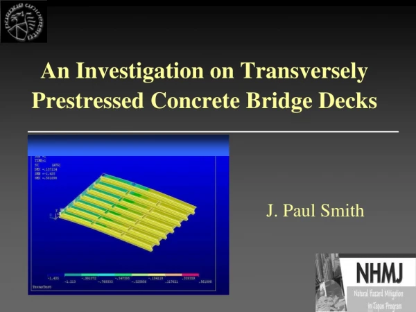 An Investigation on Transversely Prestressed Concrete Bridge Decks