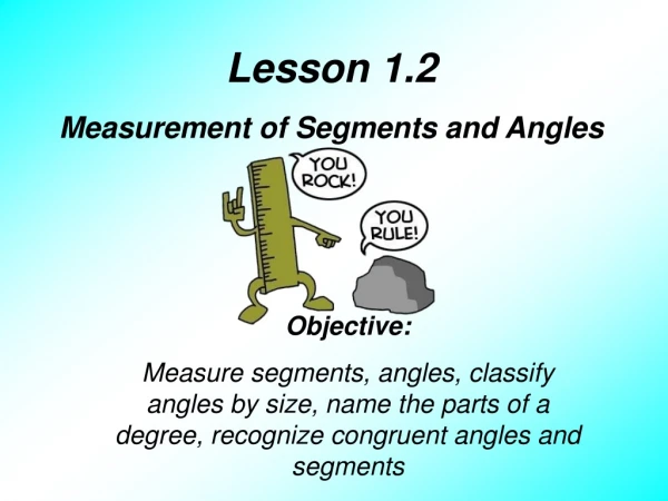 Lesson 1.2 Measurement of Segments and Angles