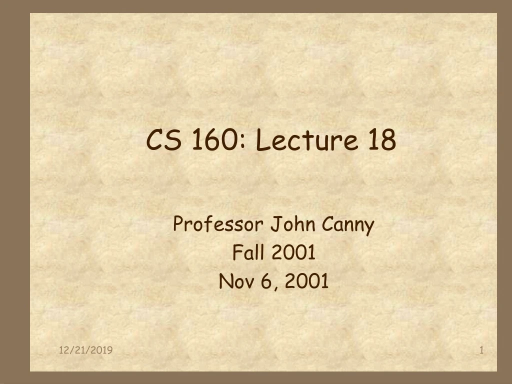 cs 160 lecture 18