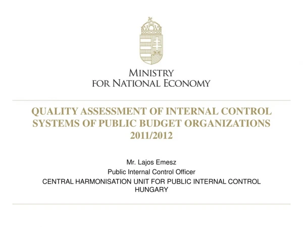 QUALITY ASSESSMENT OF INTERNAL CONTROL SYSTEMS OF PUBLIC BUDGET ORGANIZATIONS 2011/2012
