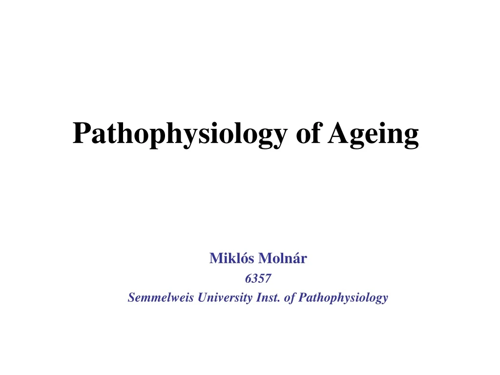 pathophysiology of ageing