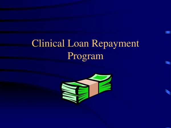 Clinical Loan Repayment Program