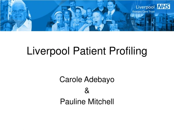 Liverpool Patient Profiling