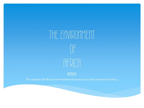 THE ENVIRONMENT  OF  AFRICA