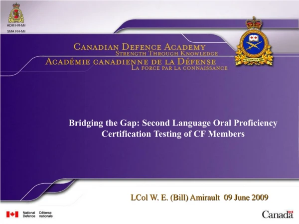 Bridging the Gap: Second Language Oral Proficiency Certification Testing of CF Members