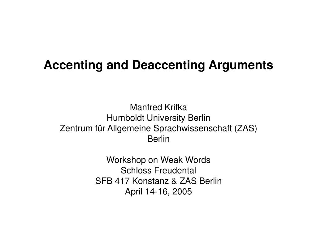 accenting and deaccenting arguments